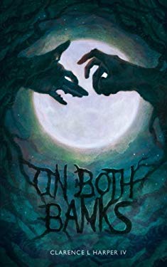 On Both Banks by Clarence L. Harper